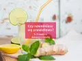 Szklanka z domowym izotonikiem, cytryną, limonką i imbirem. Pytanie: "Czy nawadniasz się prawidłowo?".